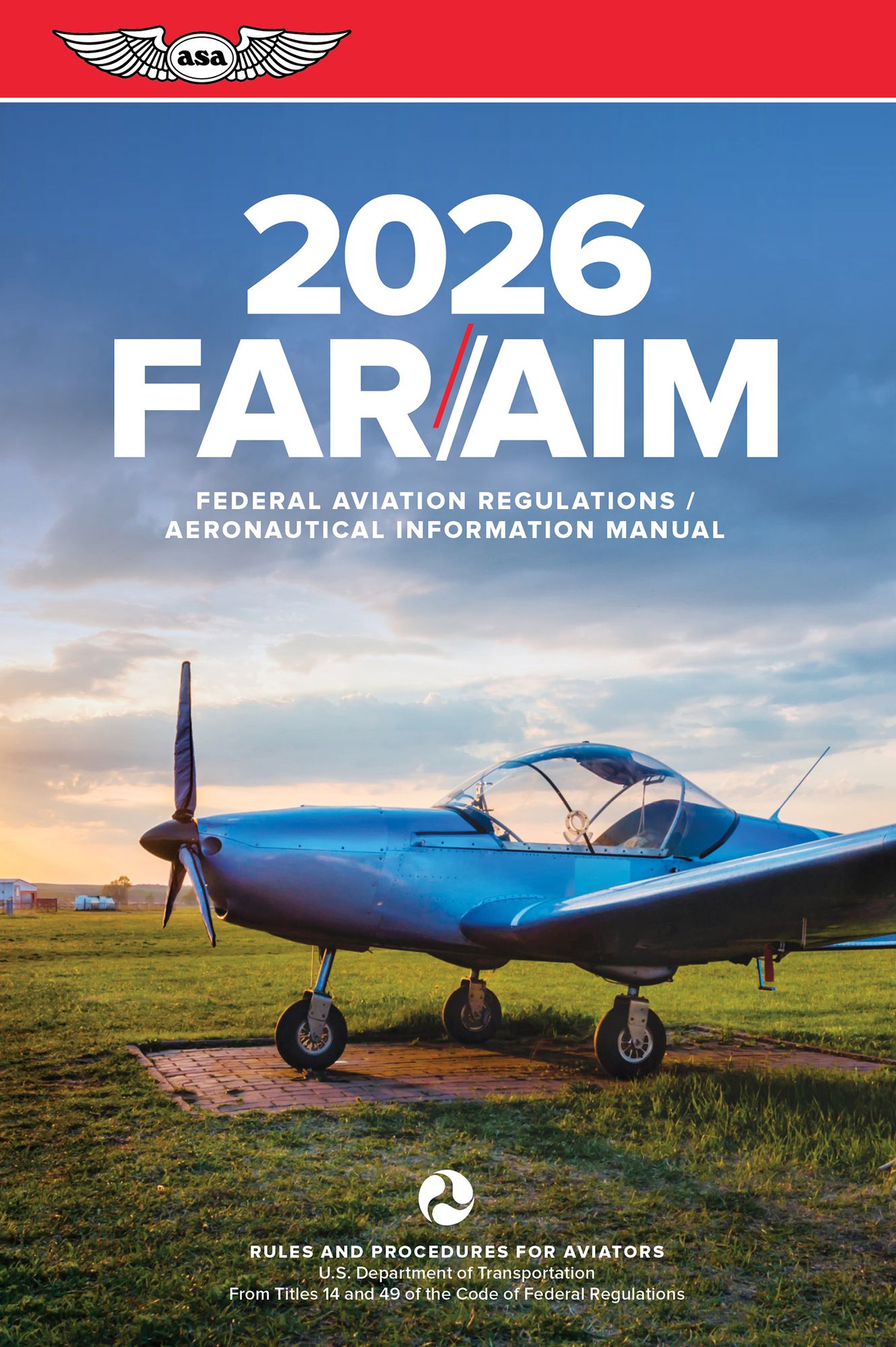 FAR/AIM 2026: Federal Aviation Regulations/Aeronautical Information Manual