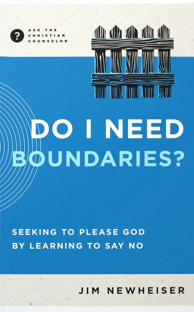 Do I Need Boundaries?: Seeking to Please God by Learning to Say No