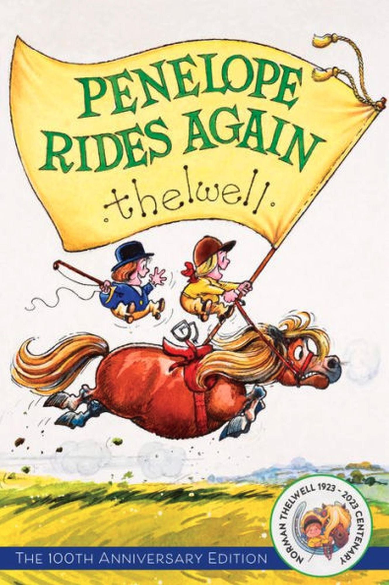 Thelwell's Penelope Rides Again: The 100th Anniversary Edition
