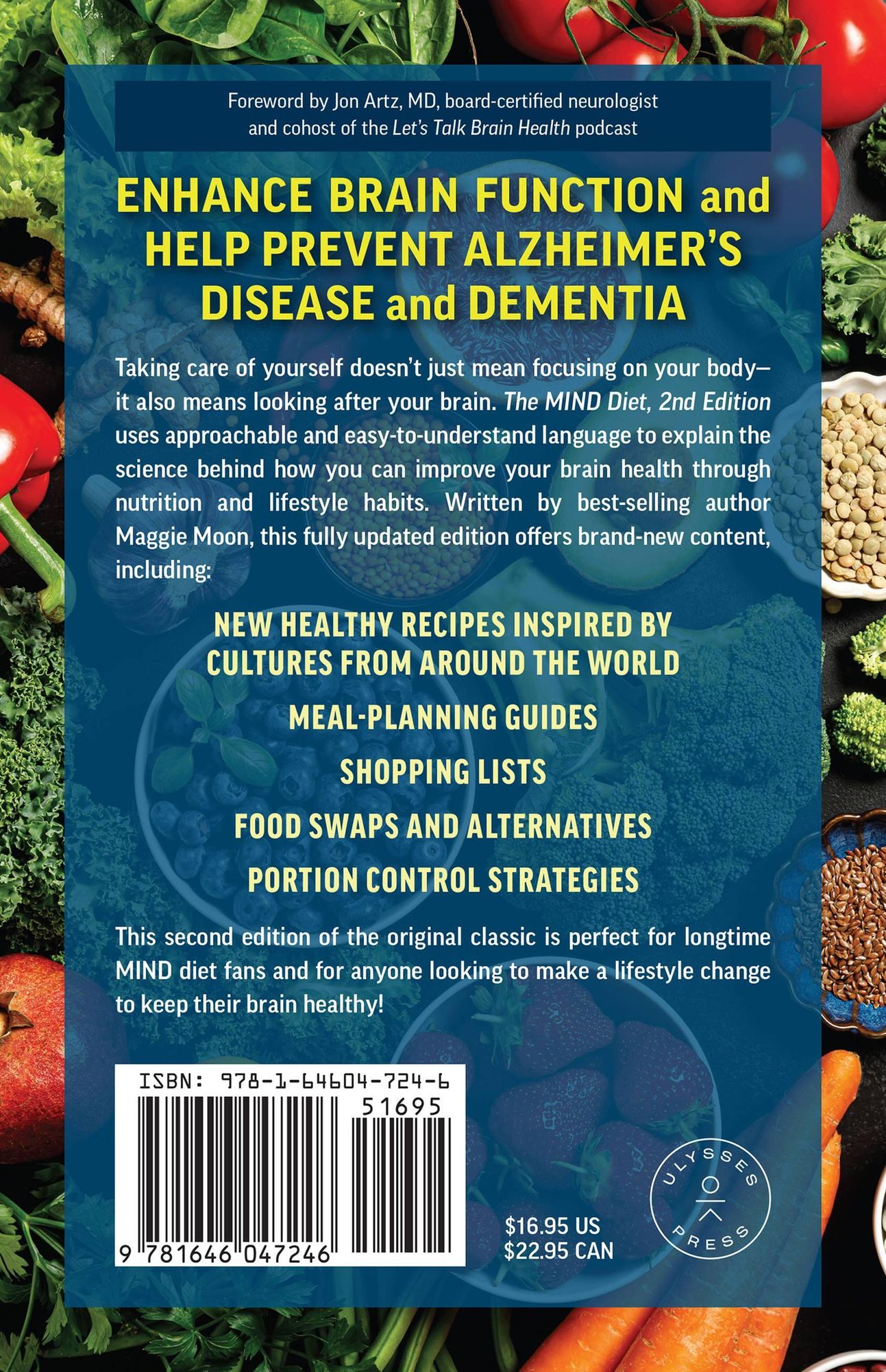 The MIND Diet: 2nd Edition: A Scientific Approach to Enhancing Brain Function and Helping Prevent Alzheimer's and Dementia Fully Updated with New Recipes, Meal Plans, and More Tips and Tools Based on the Latest Research