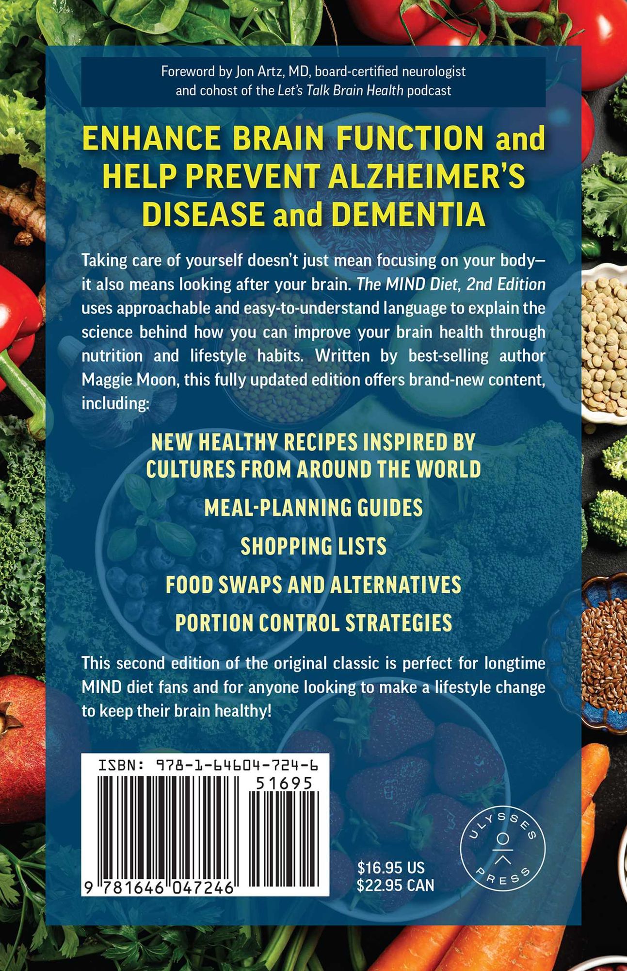 The MIND Diet: 2nd Edition: A Scientific Approach to Enhancing Brain Function and Helping Prevent Alzheimer's and Dementia Fully Updated with New Recipes, Meal Plans, and More Tips and Tools Based on the Latest Research
