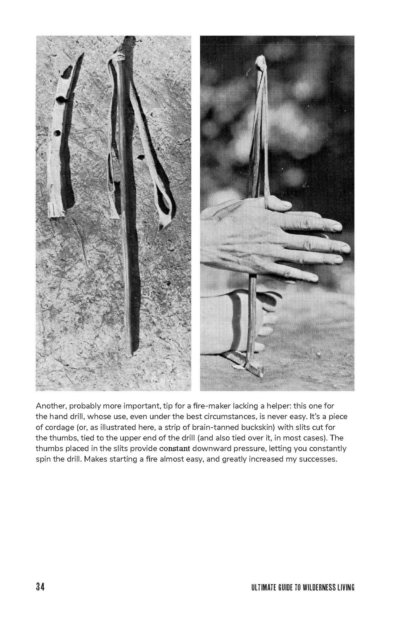 The Ultimate Guide to Wilderness Living: Surviving with Nothing But Your Bare Hands and What You Find in the Woods