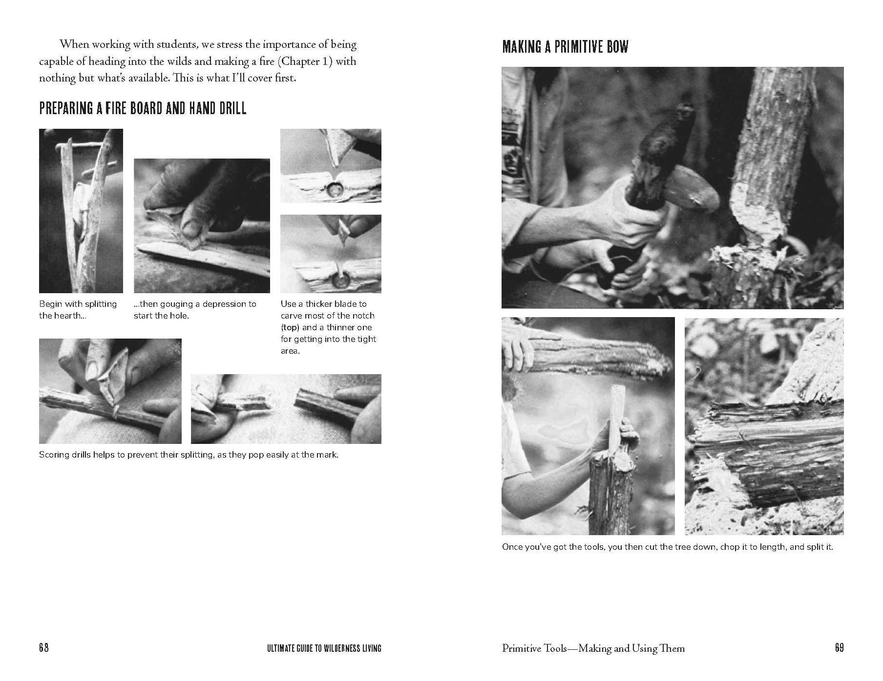 The Ultimate Guide to Wilderness Living: Surviving with Nothing But Your Bare Hands and What You Find in the Woods