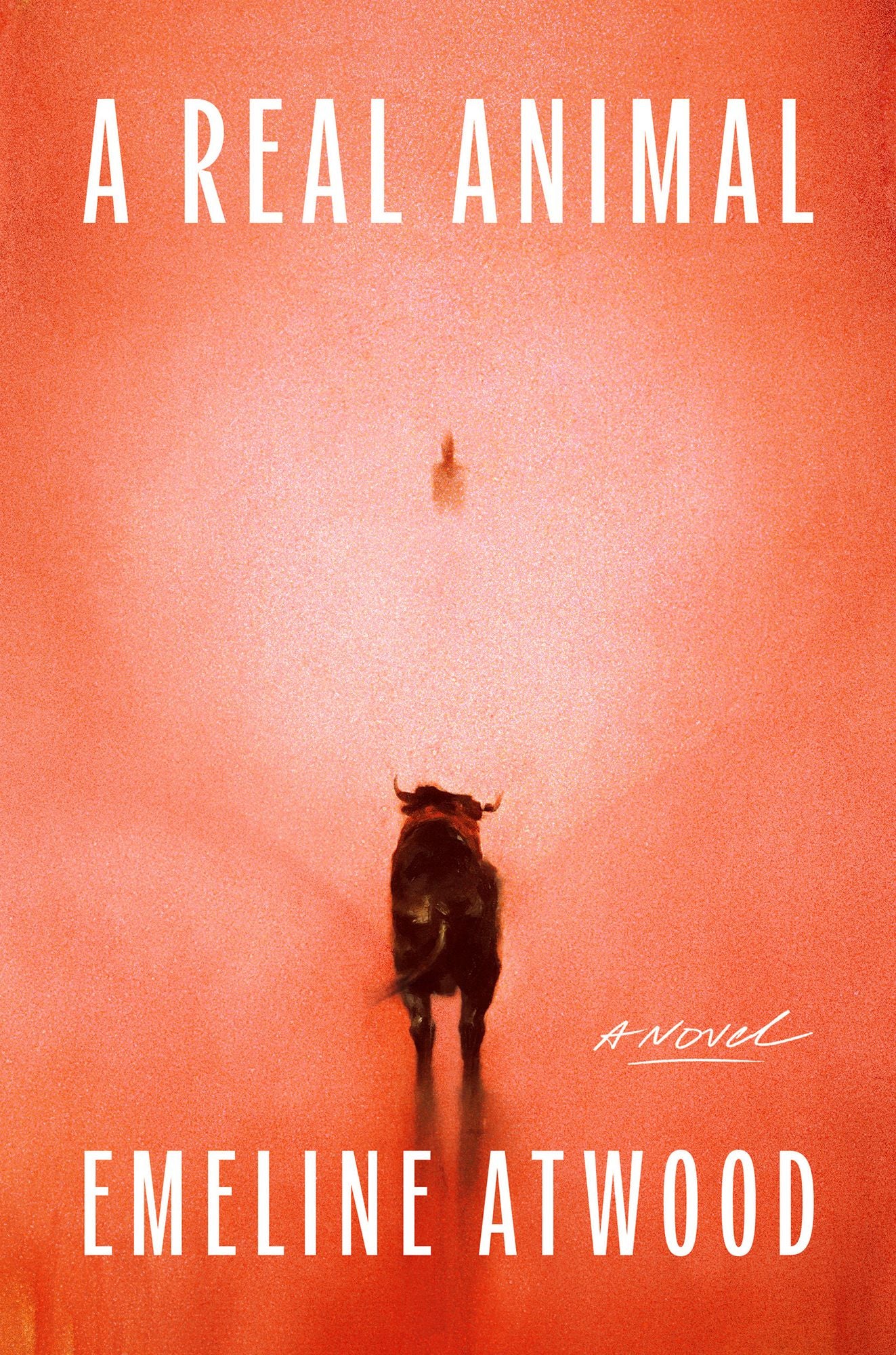 A Real Animal: A Novel
