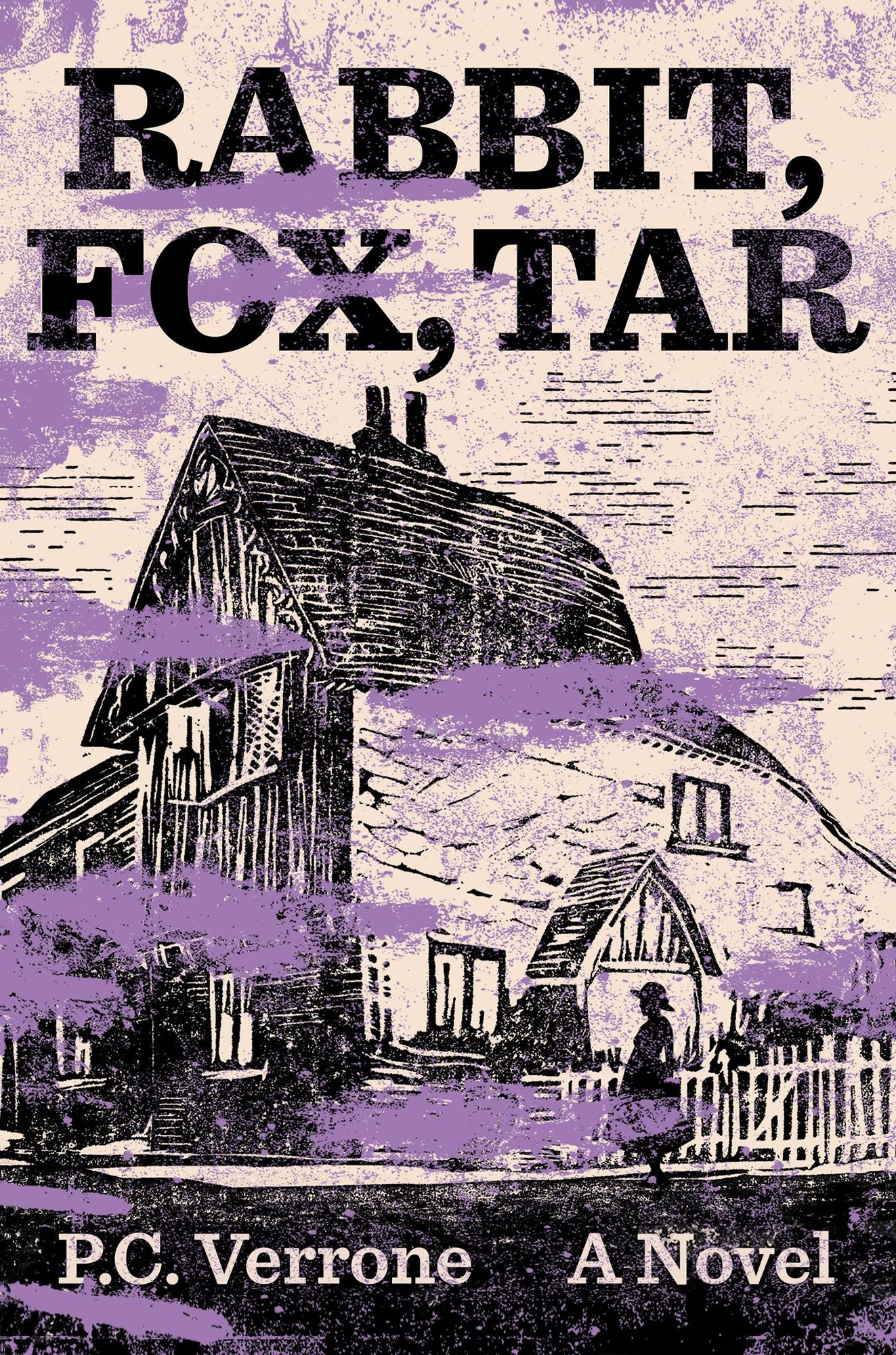 Rabbit, Fox, Tar: A Novel