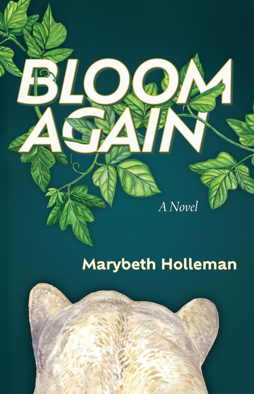 Bloom Again: A Novel