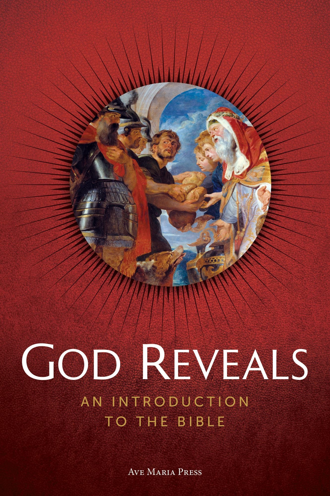 God Reveals: An Introduction to the Bible USCCB Curriculum Framework Course I (Scripture and Salvation History)
