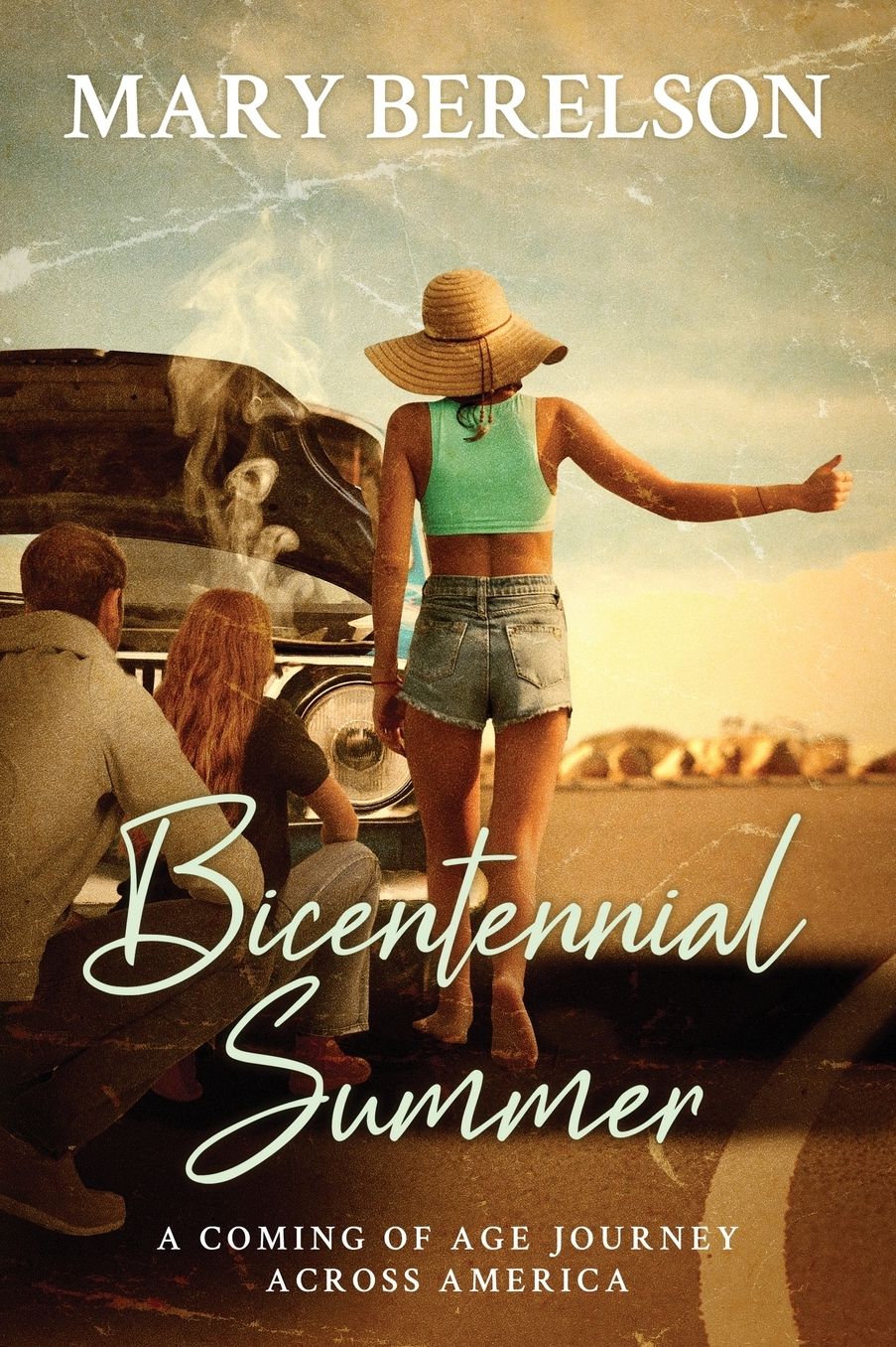 Bicentennial Summer: A Coming of Age Journey Across America