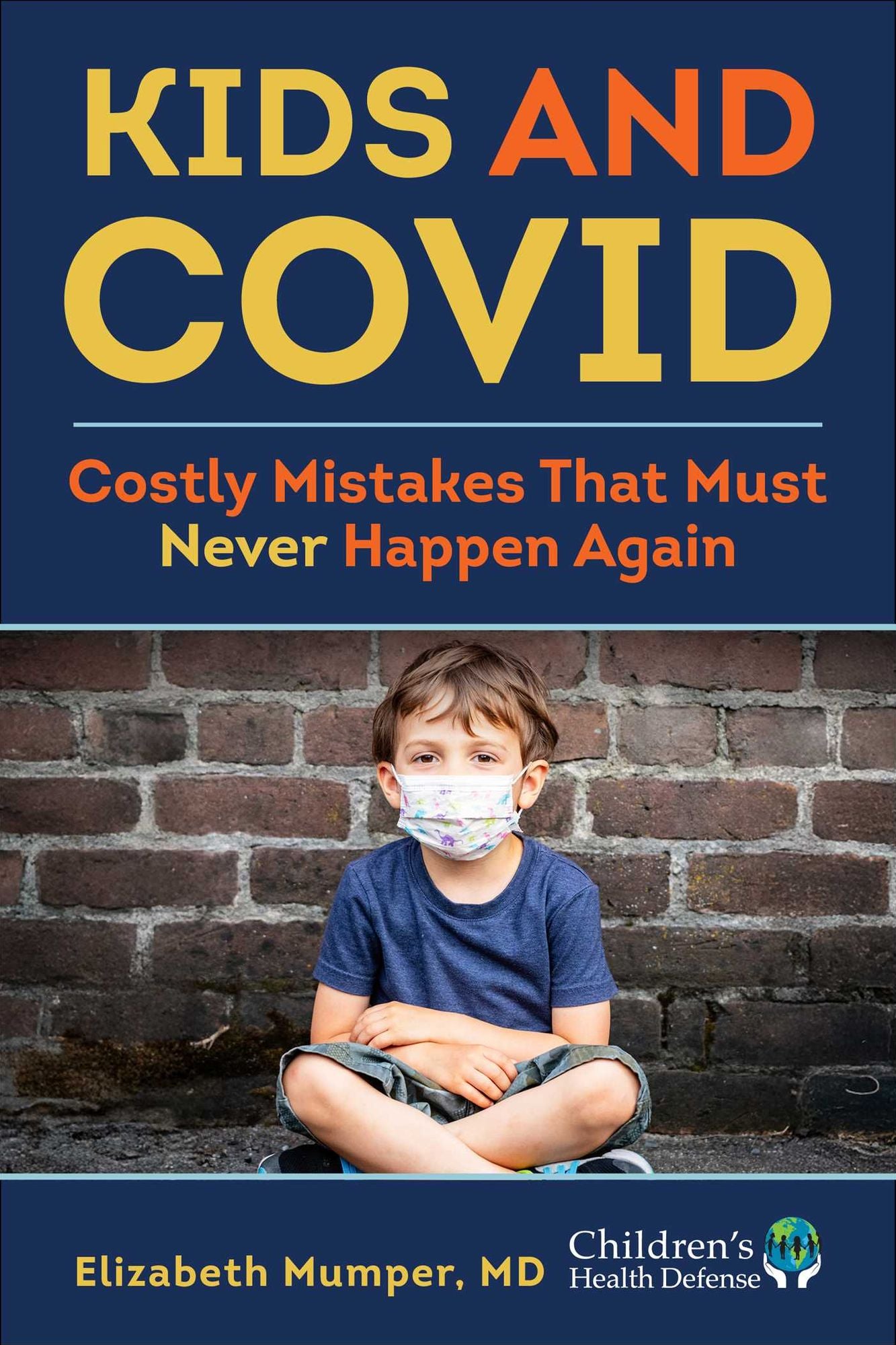 Kids and COVID: Costly Mistakes That Must Never Happen Again