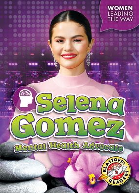 Selena Gomez: Mental Health Advocate