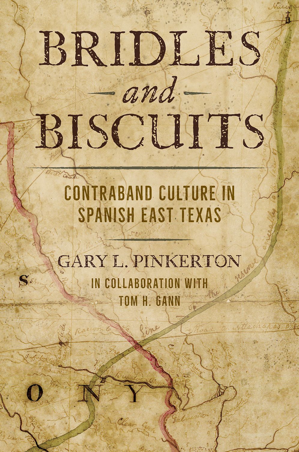 Bridles and Biscuits: Contraband Culture in Spanish East Texas