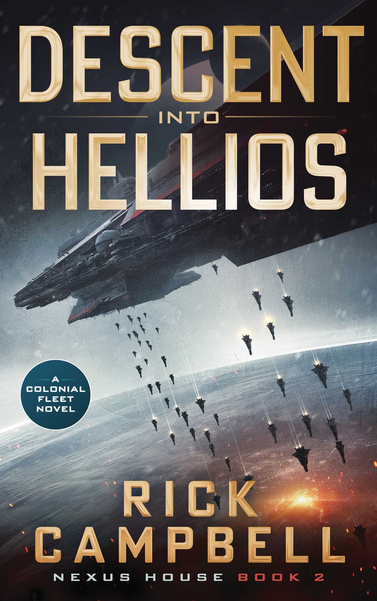 Descent into Hellios: A Colonial Fleet Novel