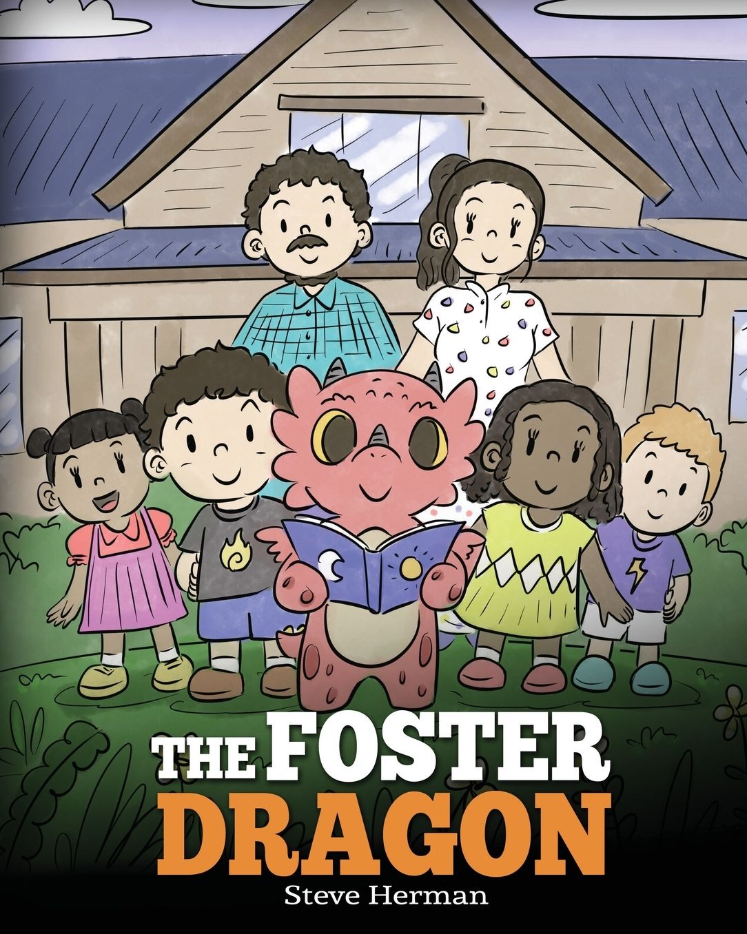 The Foster Dragon: A Story about Foster Care.