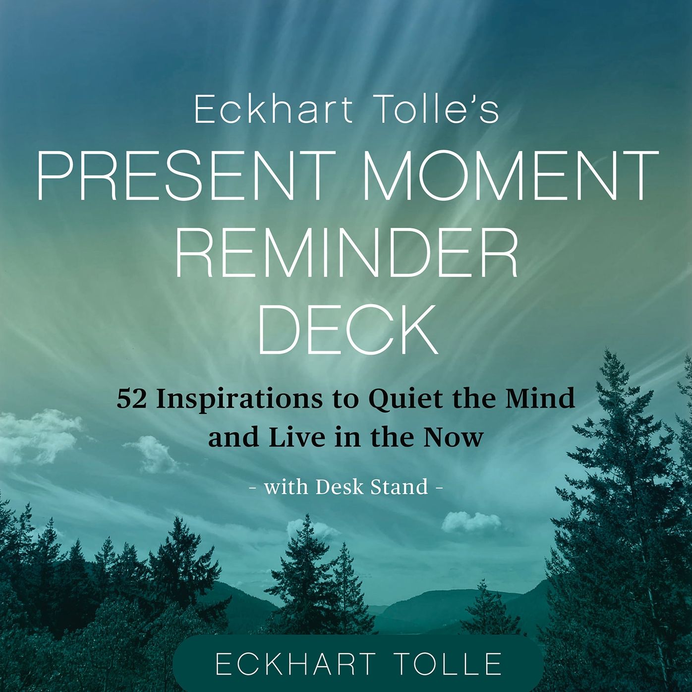 Eckhart Tolle's Present Moment Reminder Deck: 52 Inspirations to Quiet the Mind and Live in the Now, with desk stand