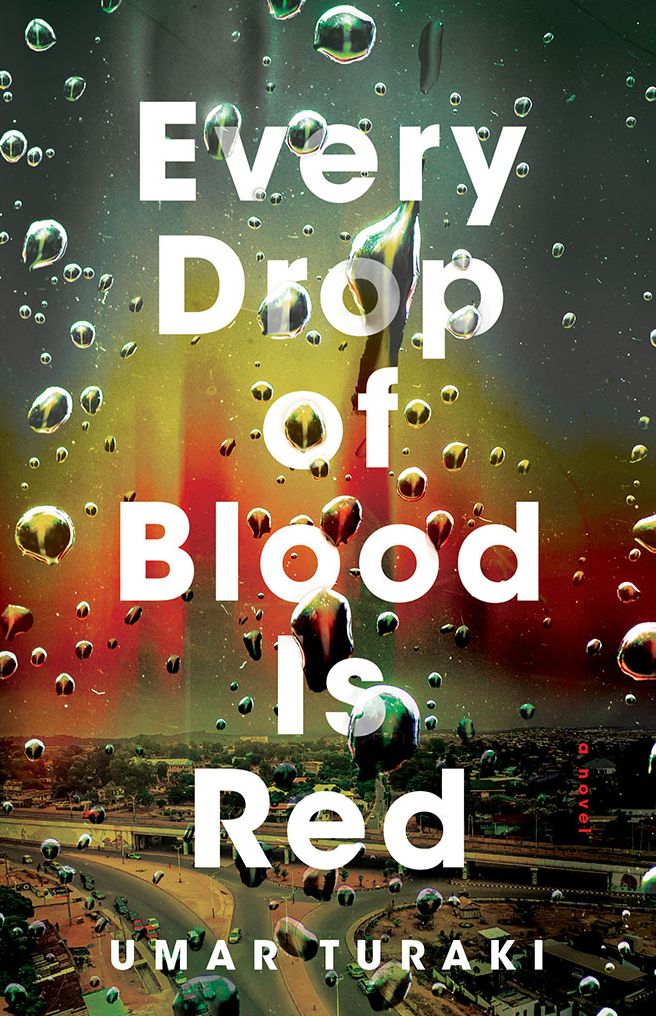 Every Drop of Blood Is Red: A Novel