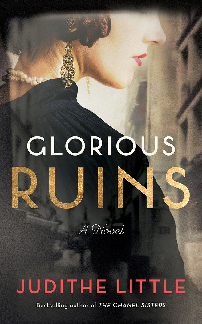 Glorious Ruins: A Novel