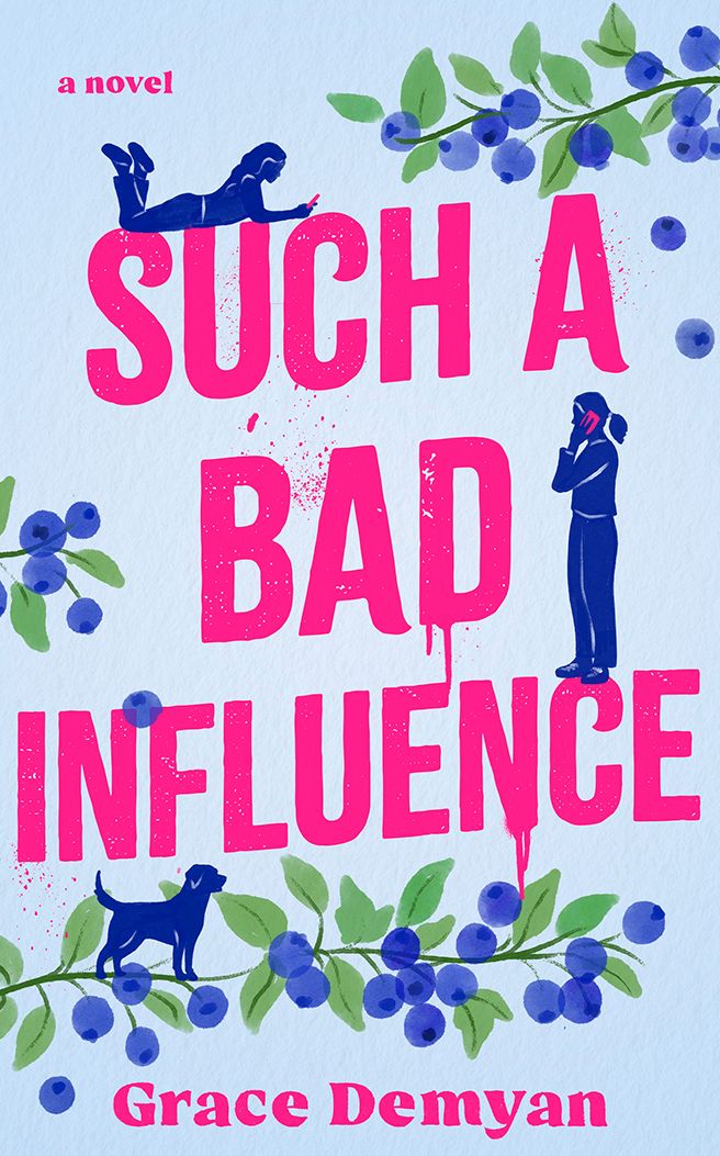 Such a Bad Influence: A Novel