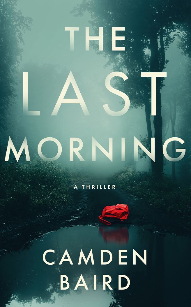 The Last Morning: A Thriller
