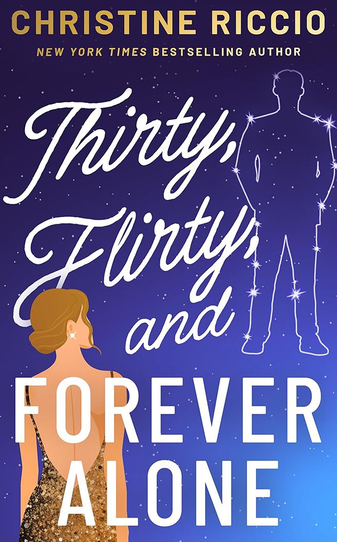 Thirty, Flirty, and Forever Alone