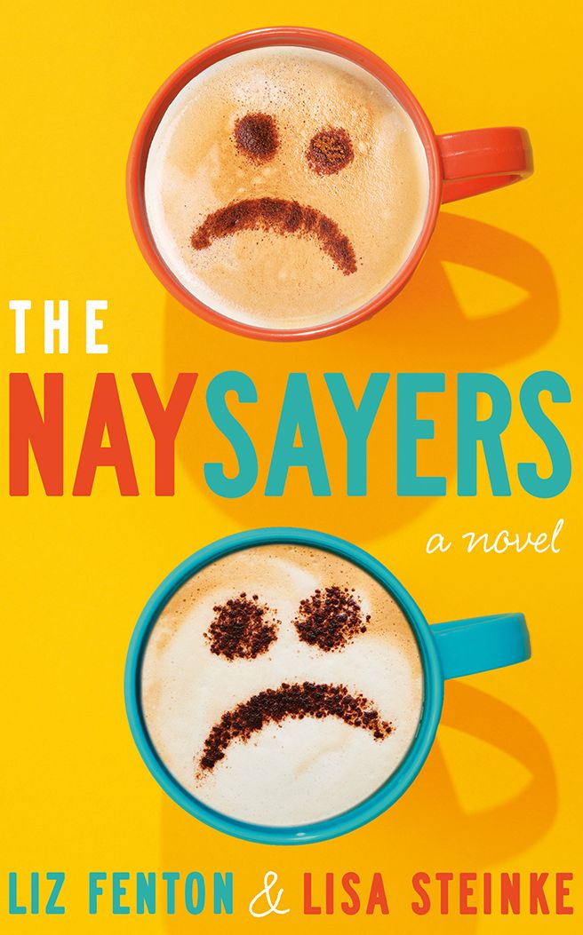The Naysayers: A Novel