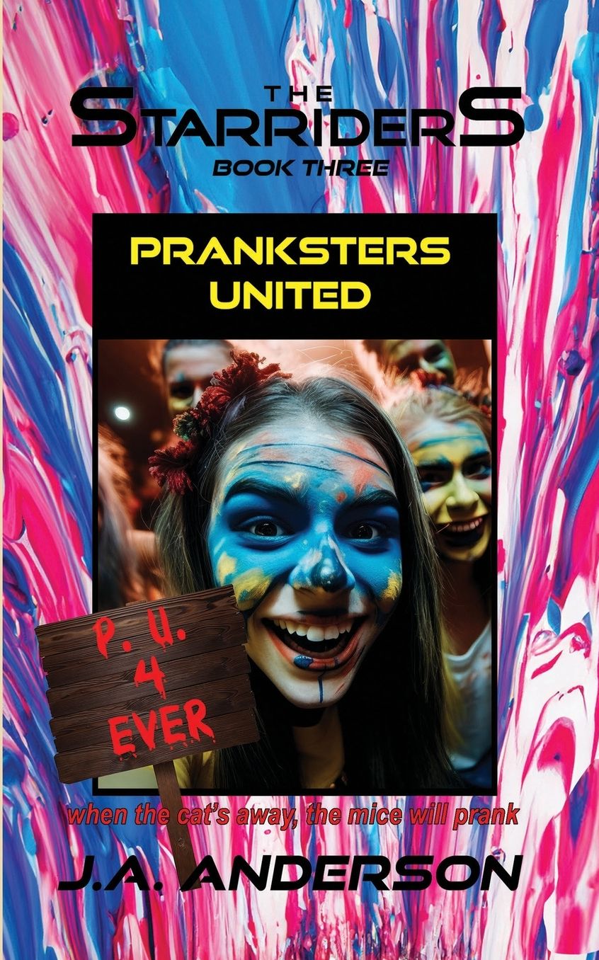 The Starriders #3: Pranksters United: