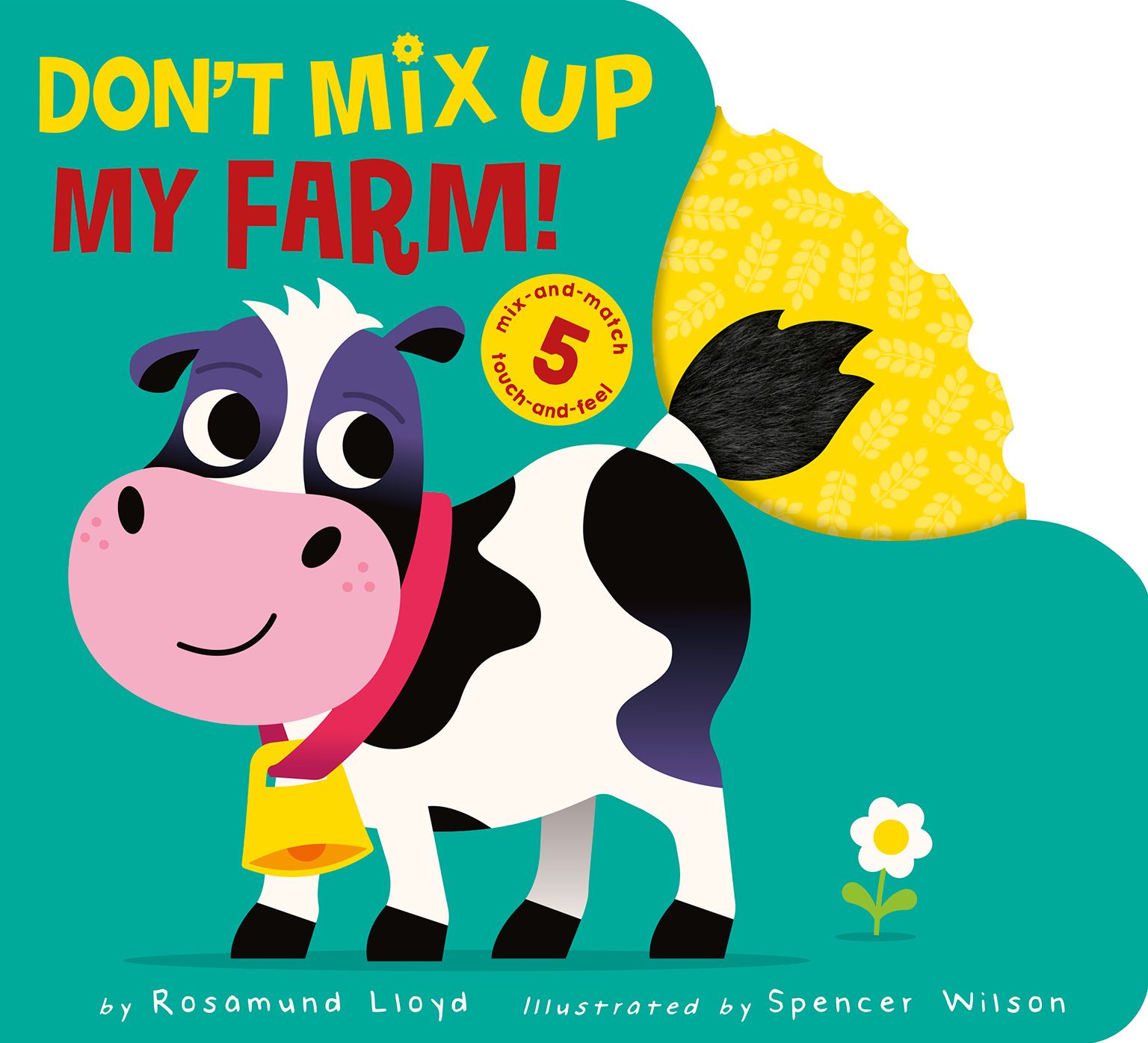 Don't Mix Up My Farm!: Mix-and-match 5 Touch-and-feels