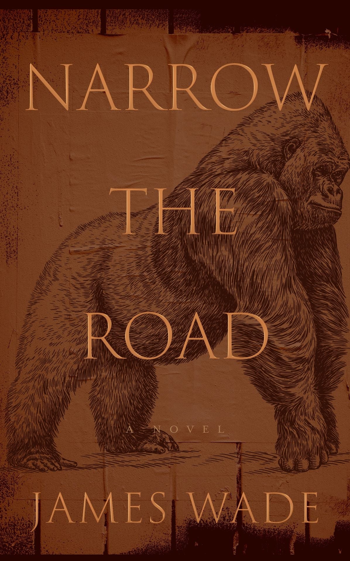 Narrow the Road: A Novel