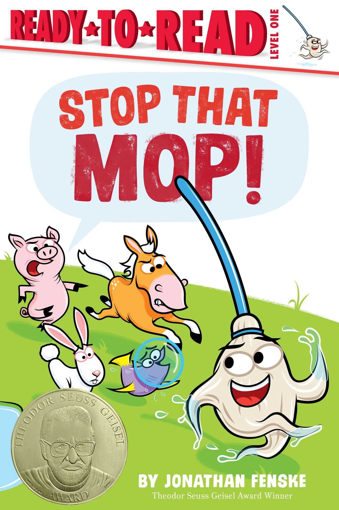 Stop That Mop!: Ready-to-Read Level 1 (Theodor Seuss Geisel Award)