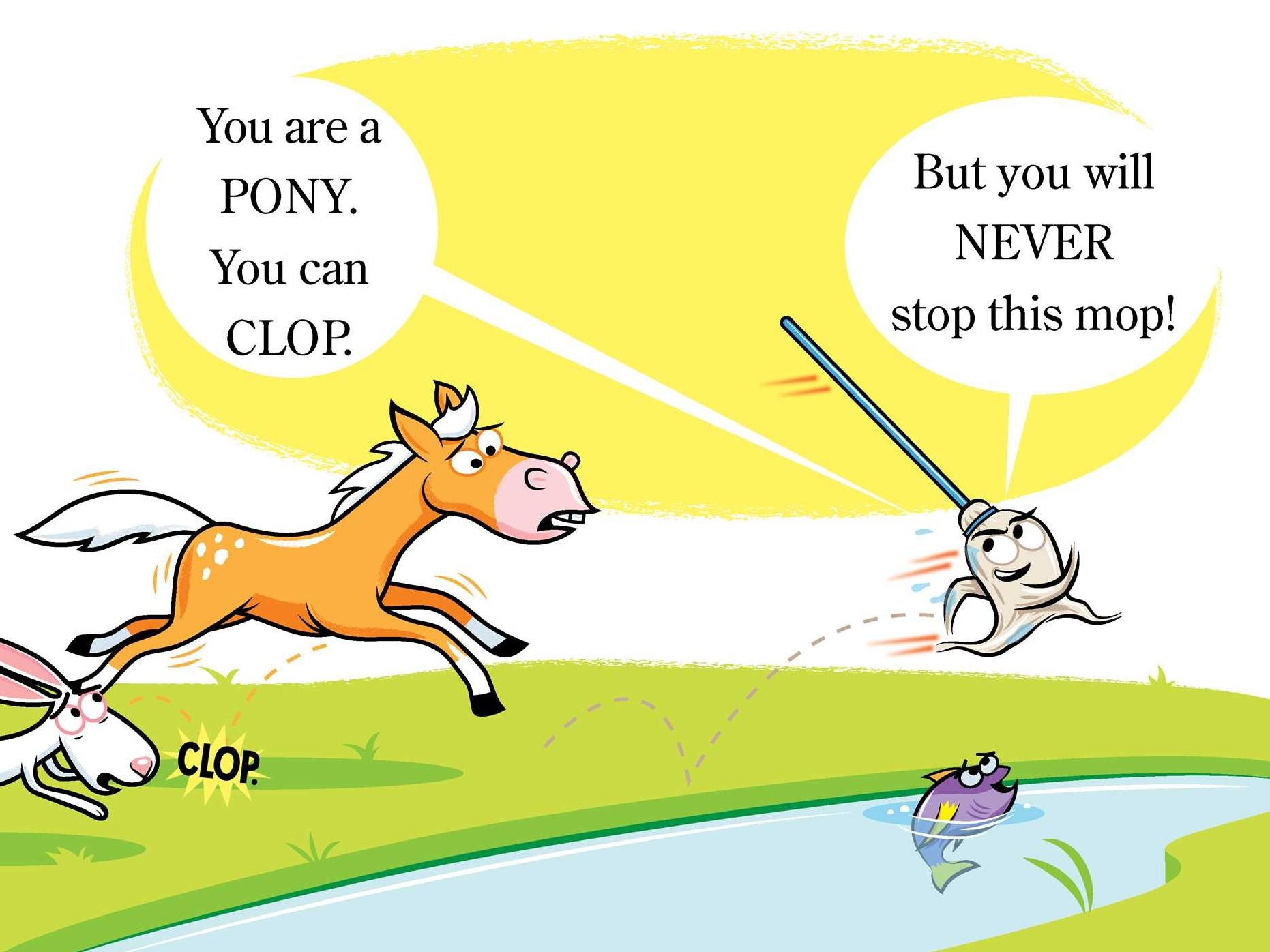 Stop That Mop!: Ready-to-Read Level 1 (Theodor Seuss Geisel Award)