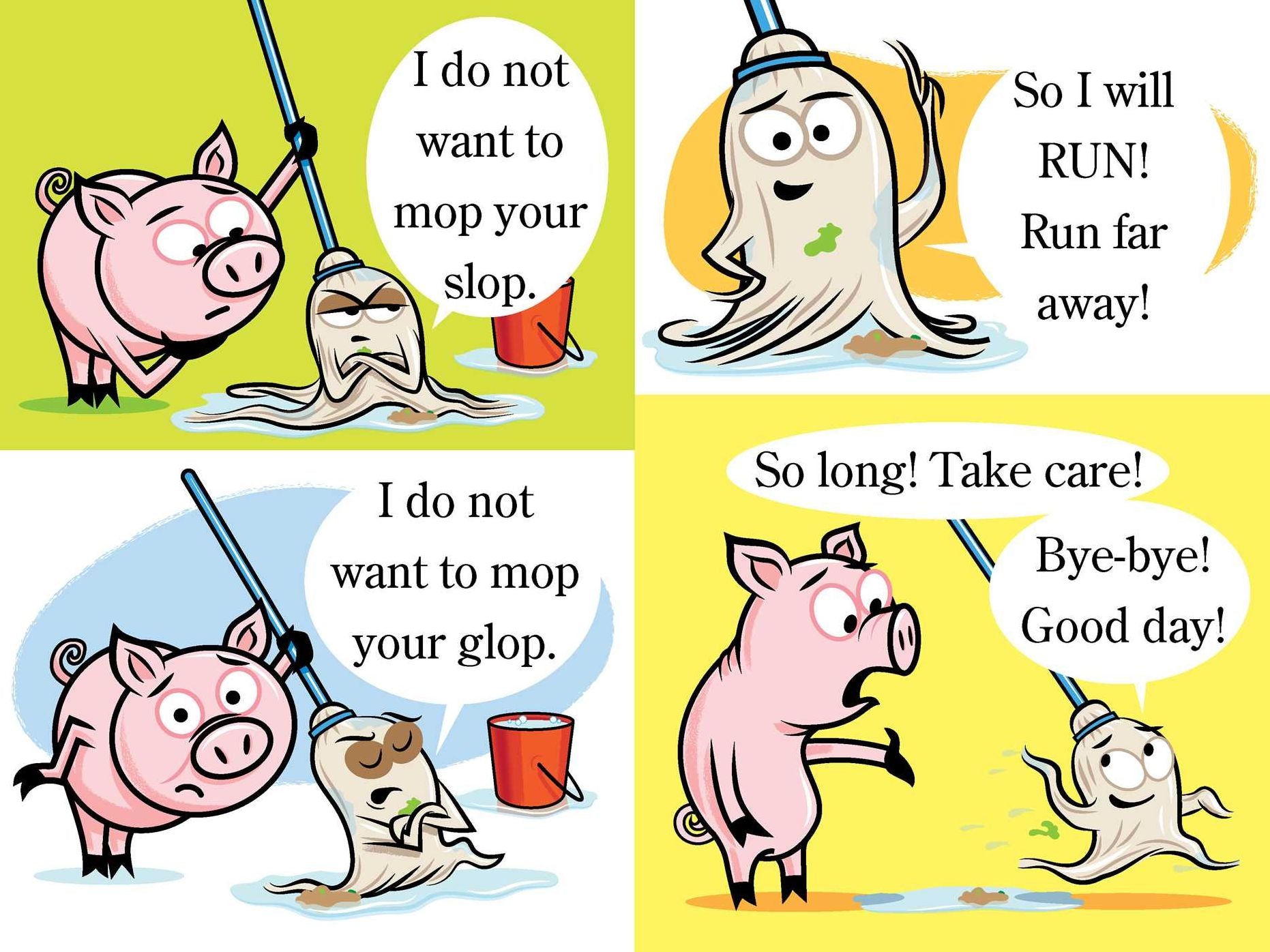 Stop That Mop!: Ready-to-Read Level 1 (Theodor Seuss Geisel Award)