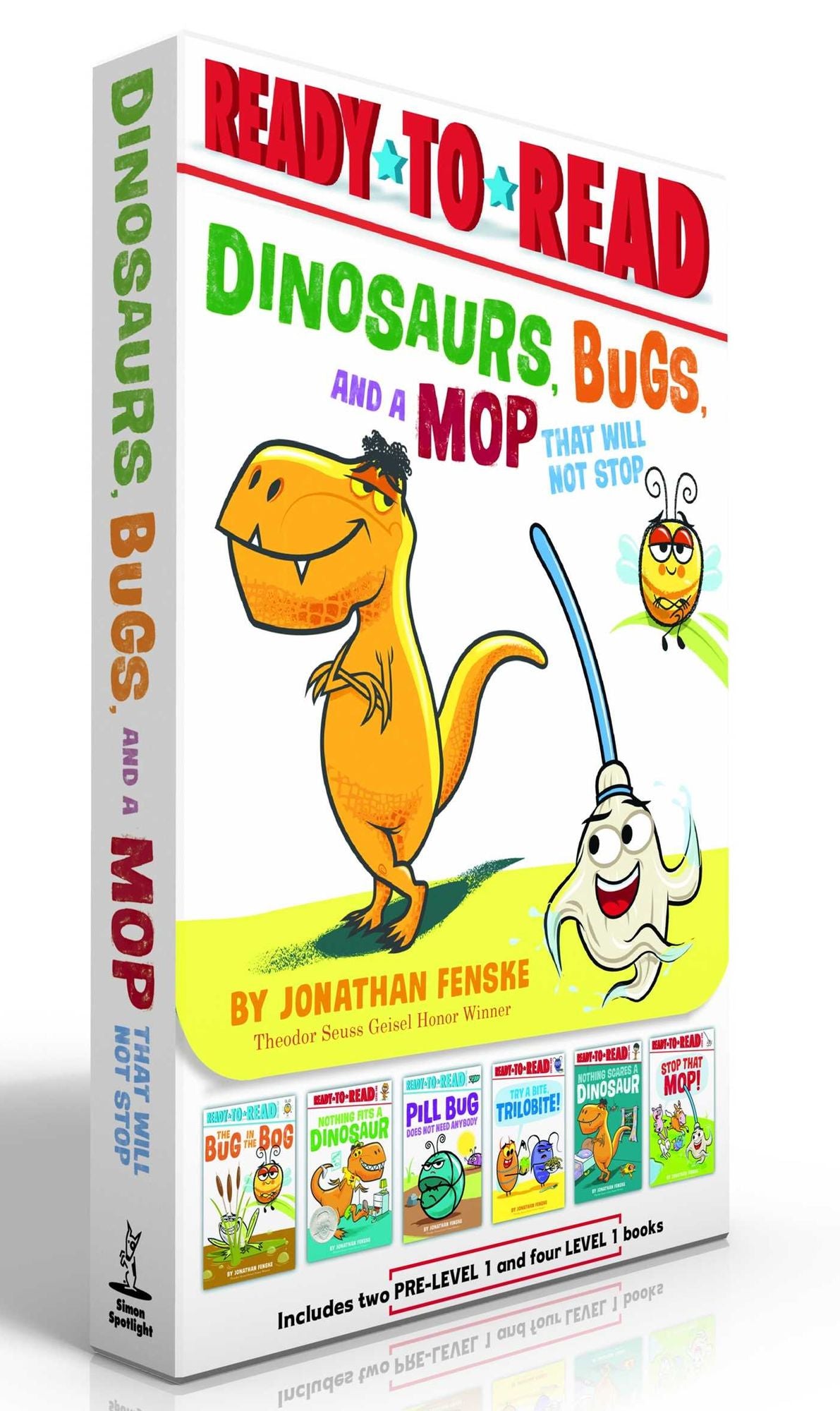 Dinosaurs, Bugs, and a Mop That Will Not Stop (Boxed Set): The Bug in the Bog; Nothing Fits a Dinosaur; Pill Bug Does Not Need Anybody; Try a Bite, Trilobite!; Nothing Scares a Dinosaur; Stop That Mop!