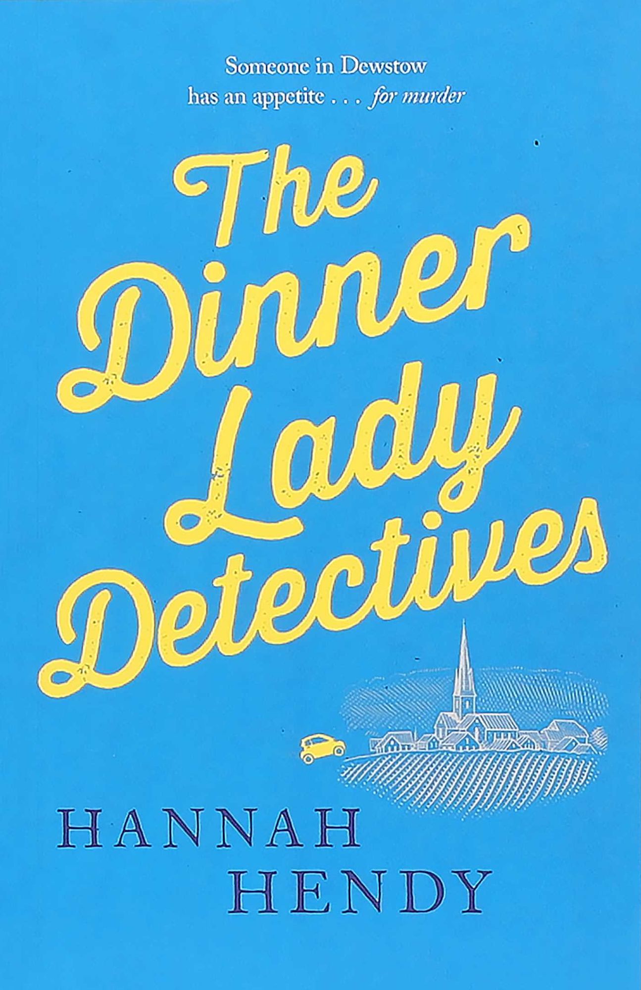 The Dinner Lady Detectives (The Dinner Lady Detectives #1)