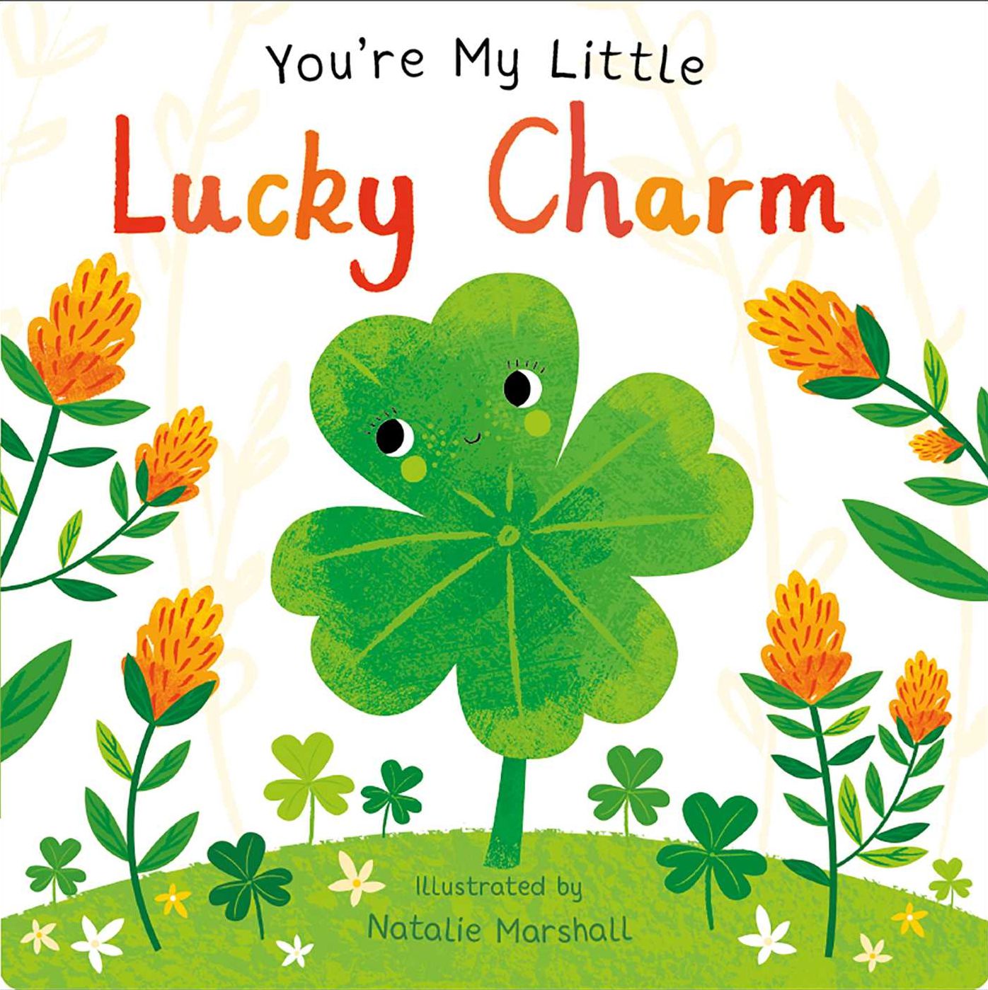 You're My Little Lucky Charm (Board Book for Babies and Toddlers 0-2 years old)