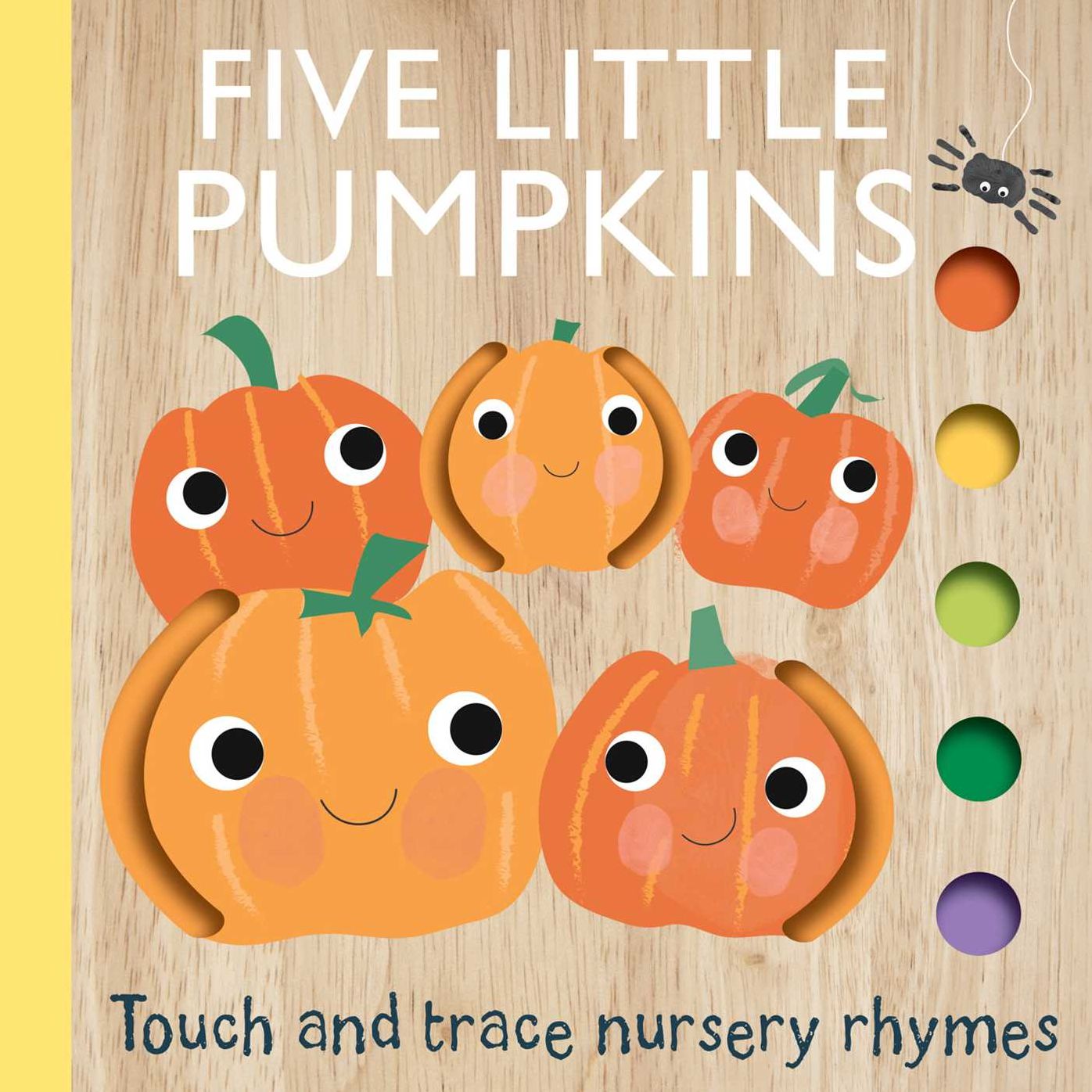 Touch and Trace Nursery Rhymes: Five Little Pumpkins (Board Book for Babies and Toddlers 0-2 years old)