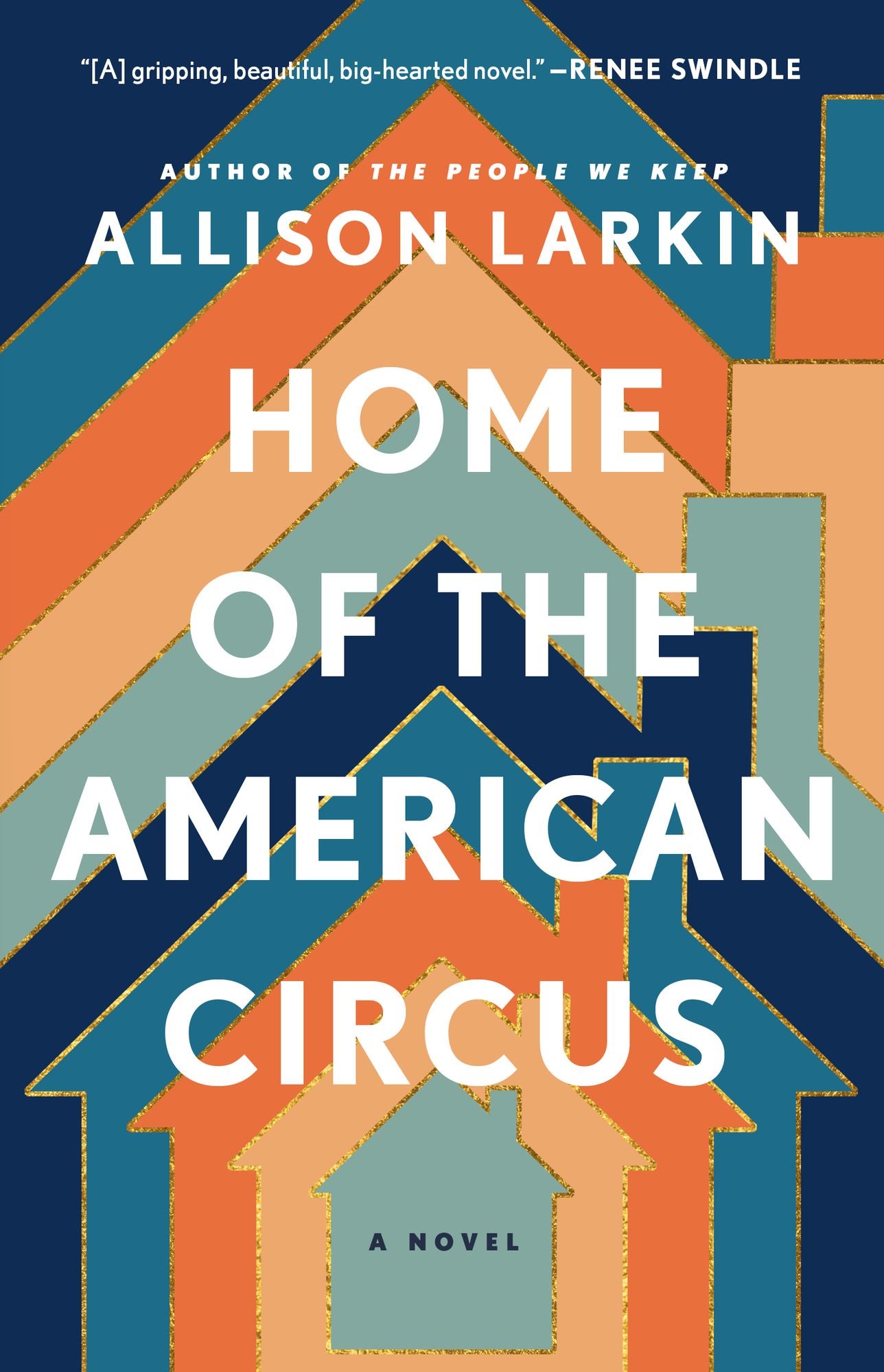 Home of the American Circus: A Novel
