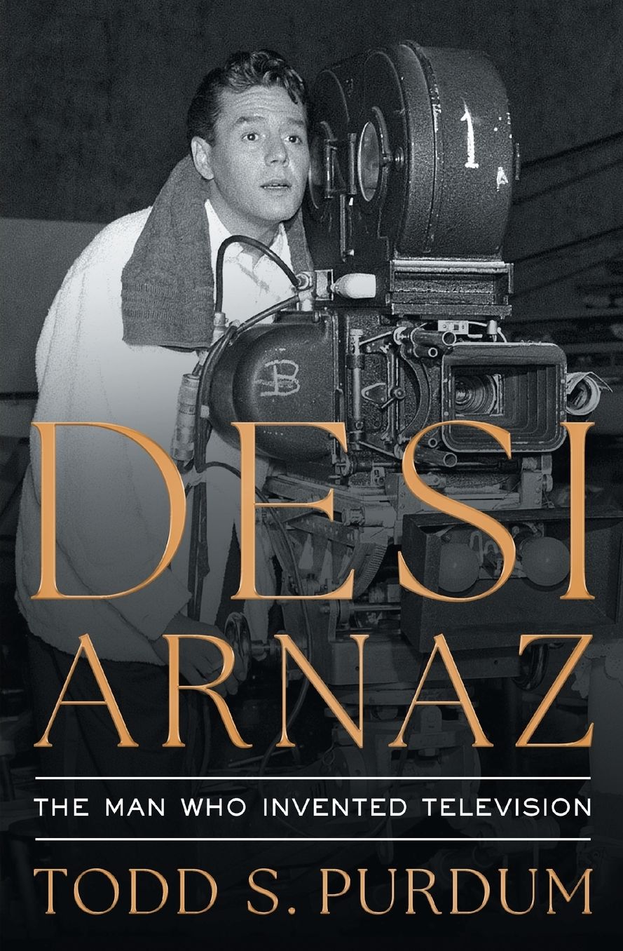 Desi Arnaz: The Man Who Invented Television