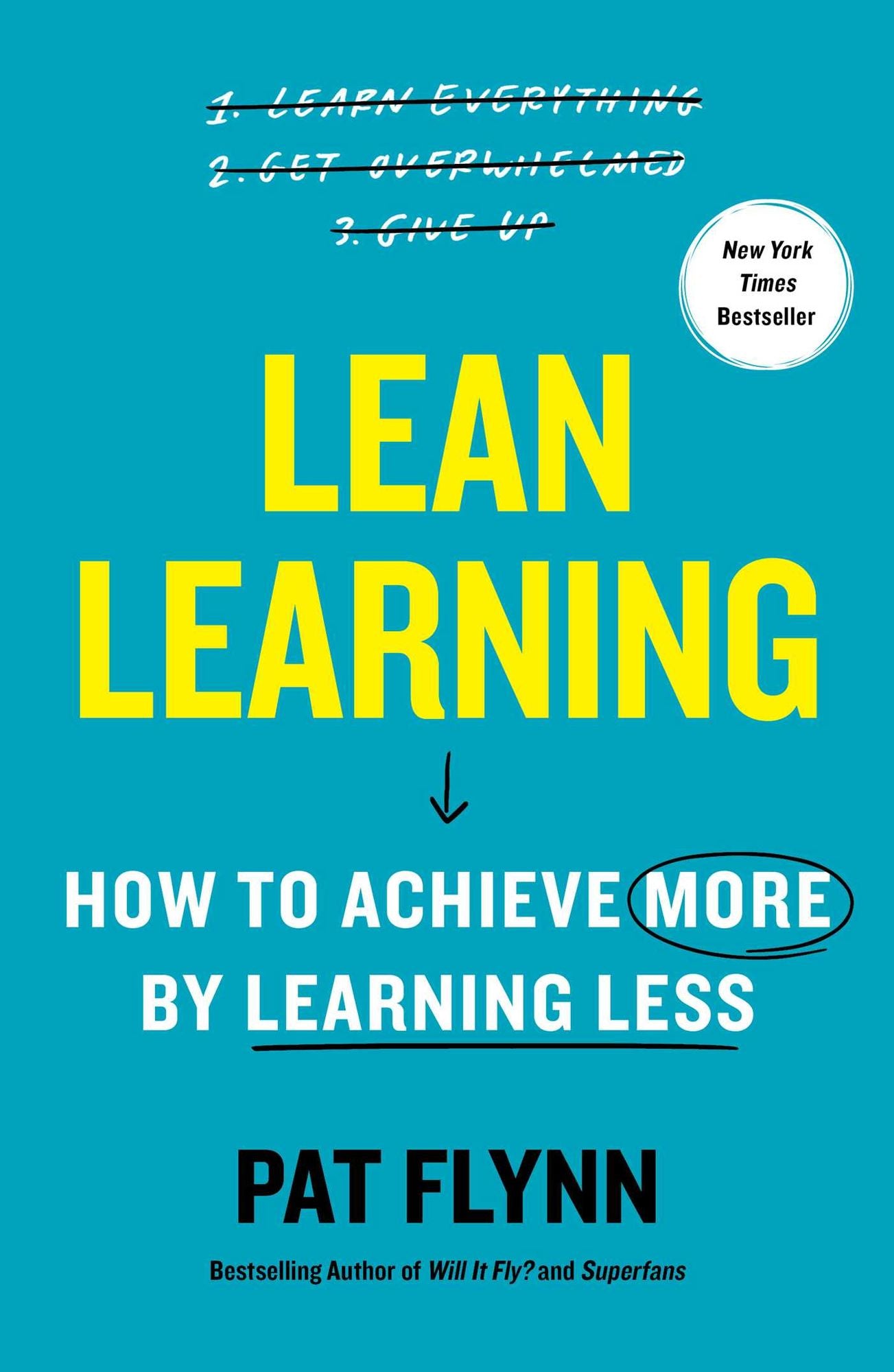 Lean Learning: How to Achieve More by Learning Less