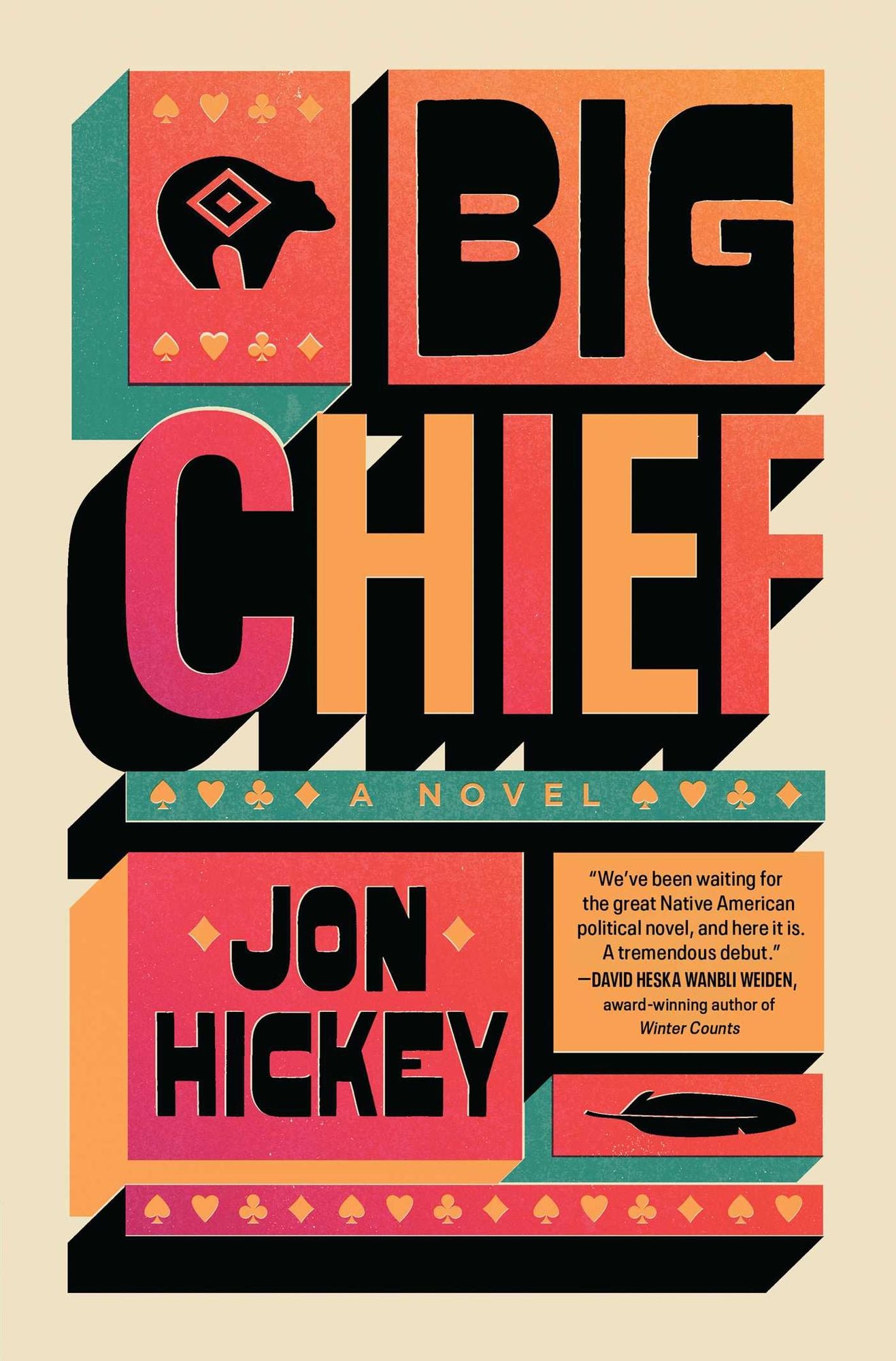 Big Chief: A Novel