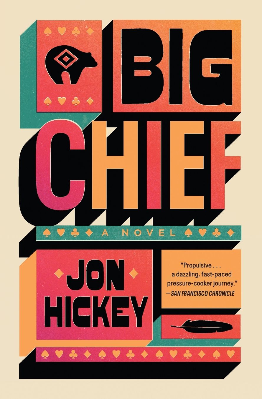 Big Chief: A Novel