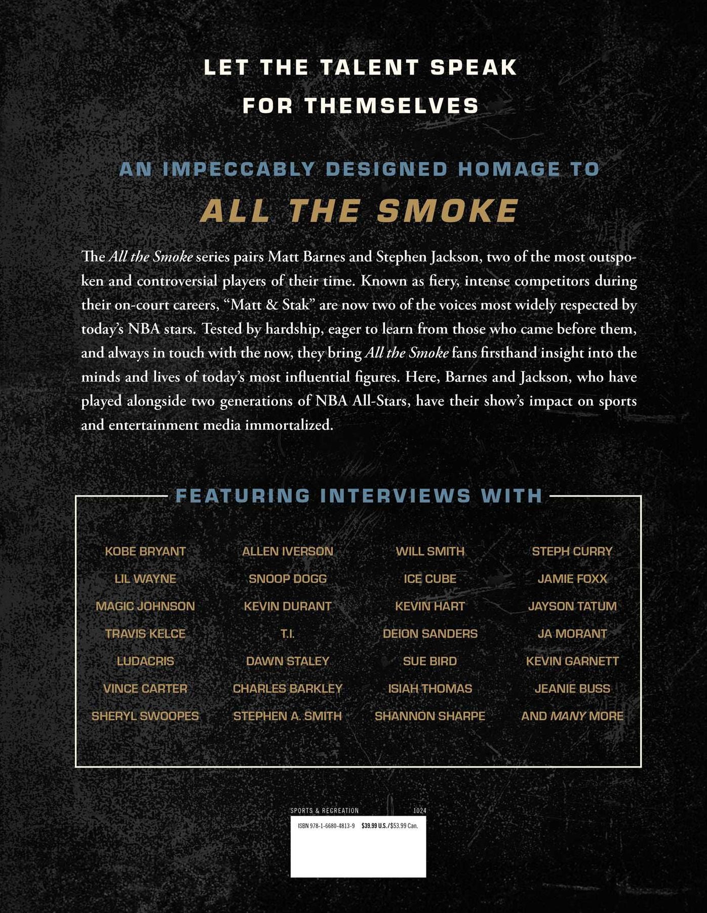 All the Smoke: All the Stars, All the Stories, No Apologies