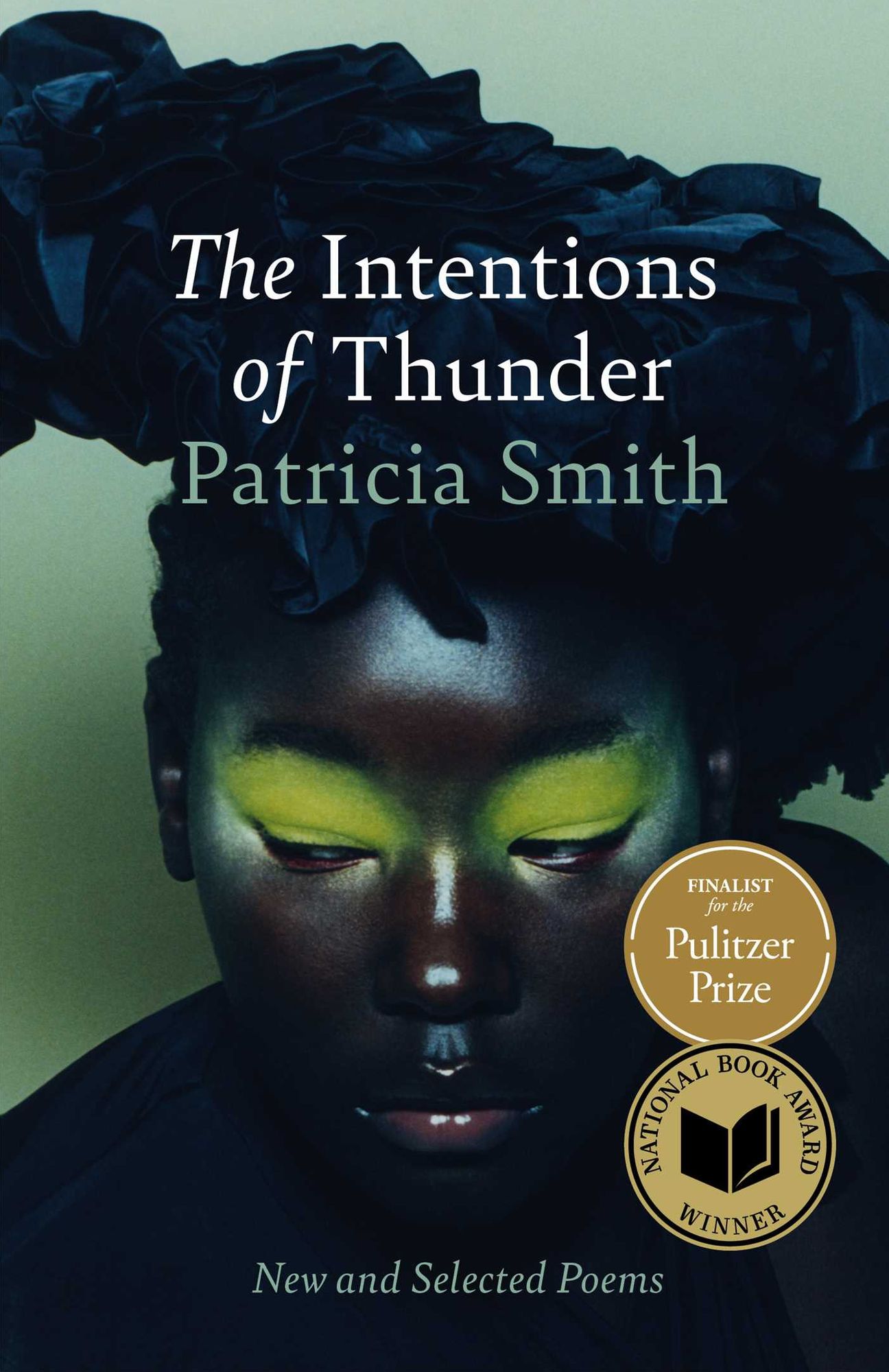 The Intentions of Thunder: New and Selected Poems (National Book Award Winner)