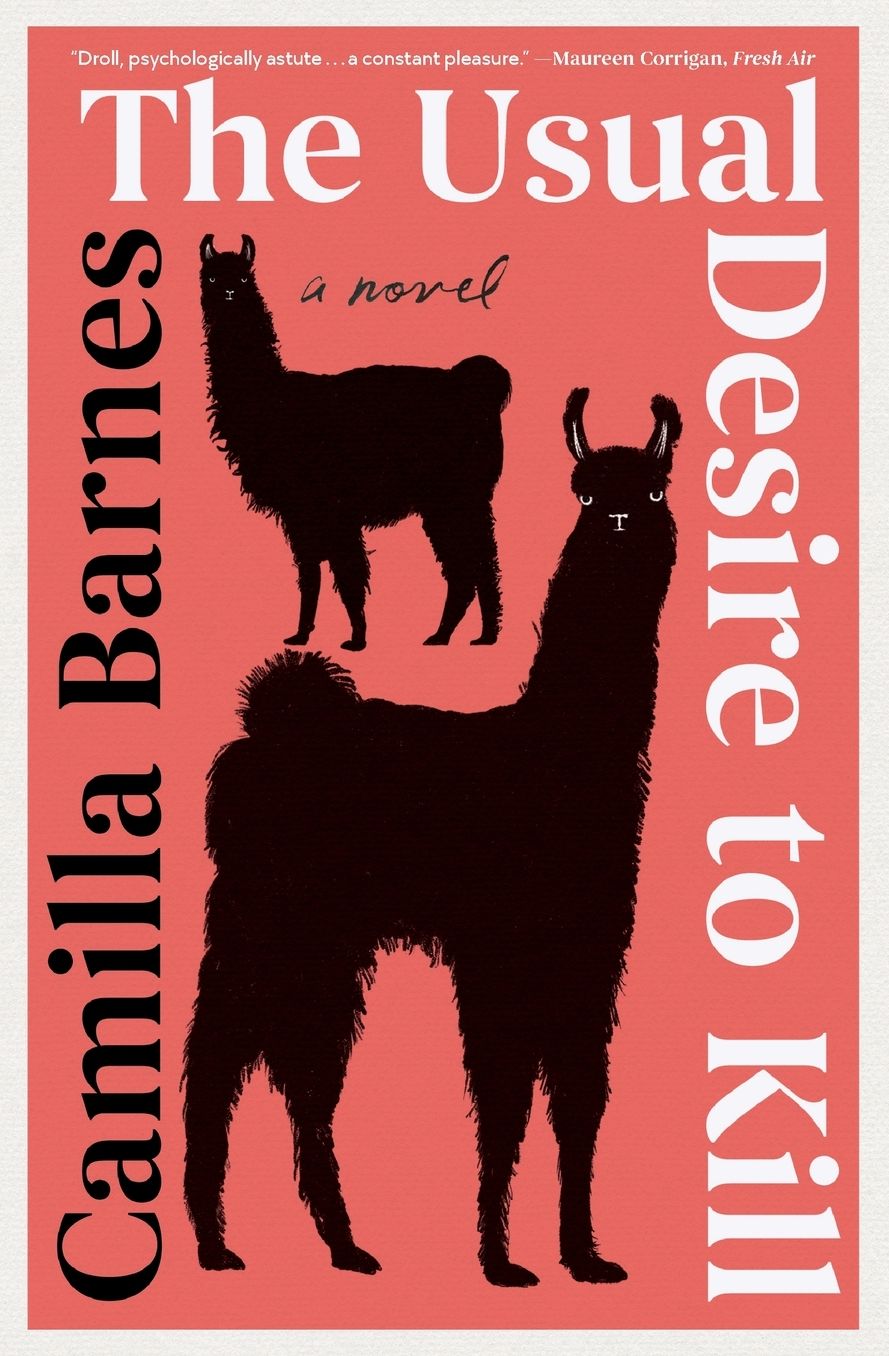 The Usual Desire to Kill: A Novel