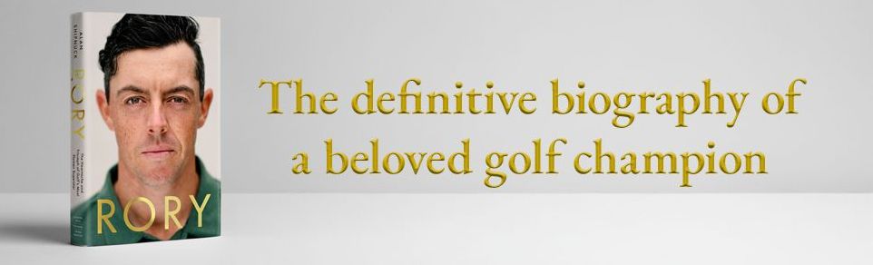 Rory: The Heartache and Triumph of Golf's Most Human Superstar