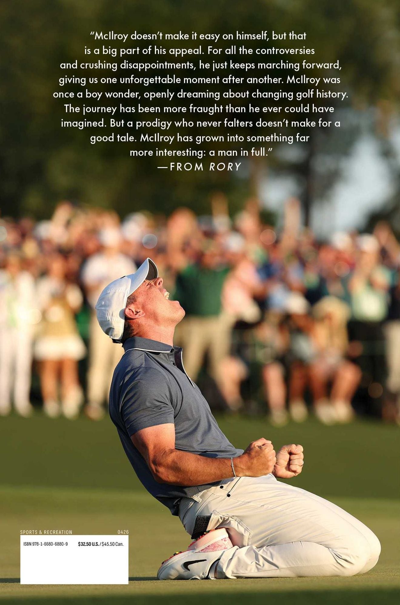 Rory: The Heartache and Triumph of Golf's Most Human Superstar