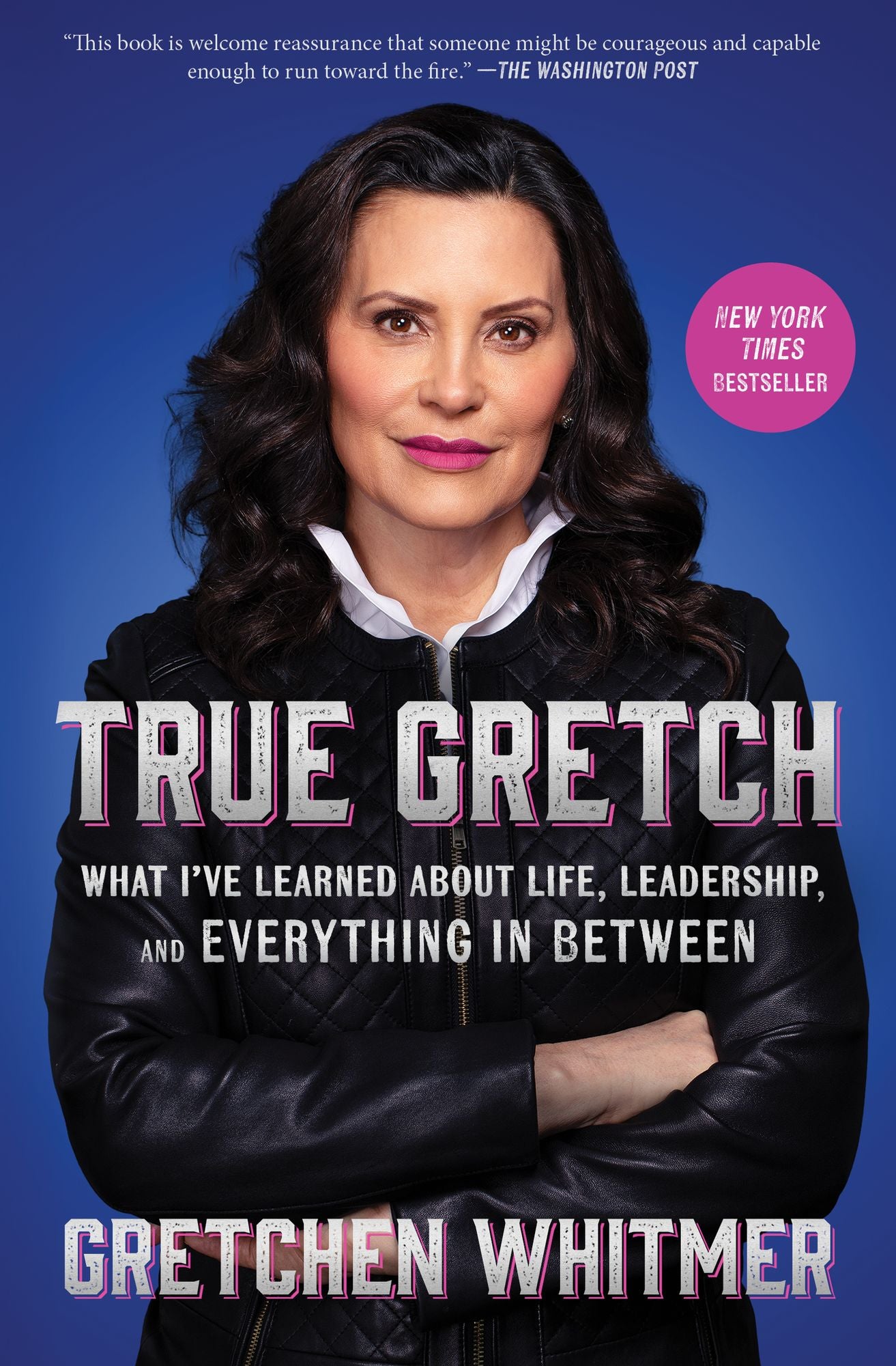 True Gretch: What I've Learned About Life, Leadership, and Everything in Between
