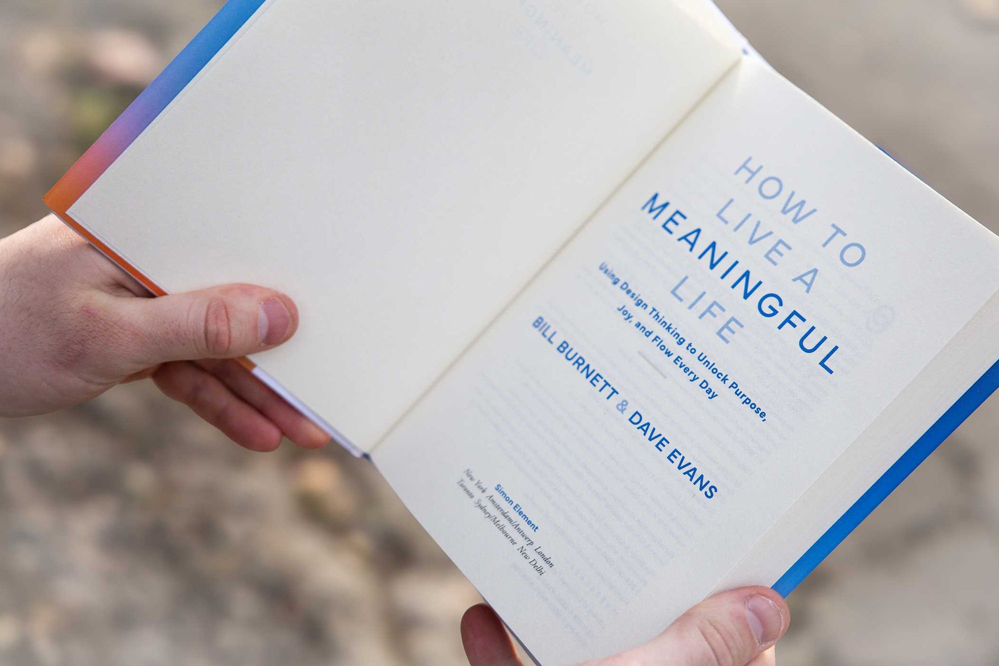 How to Live a Meaningful Life: Using Design Thinking to Unlock Purpose, Joy, and Flow Every Day