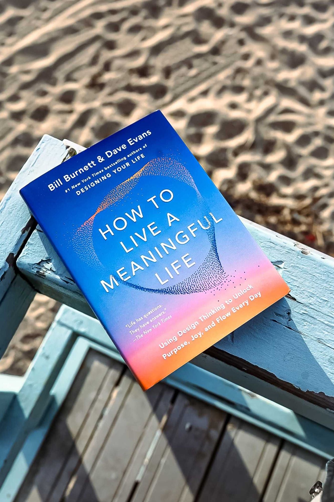 How to Live a Meaningful Life: Using Design Thinking to Unlock Purpose, Joy, and Flow Every Day