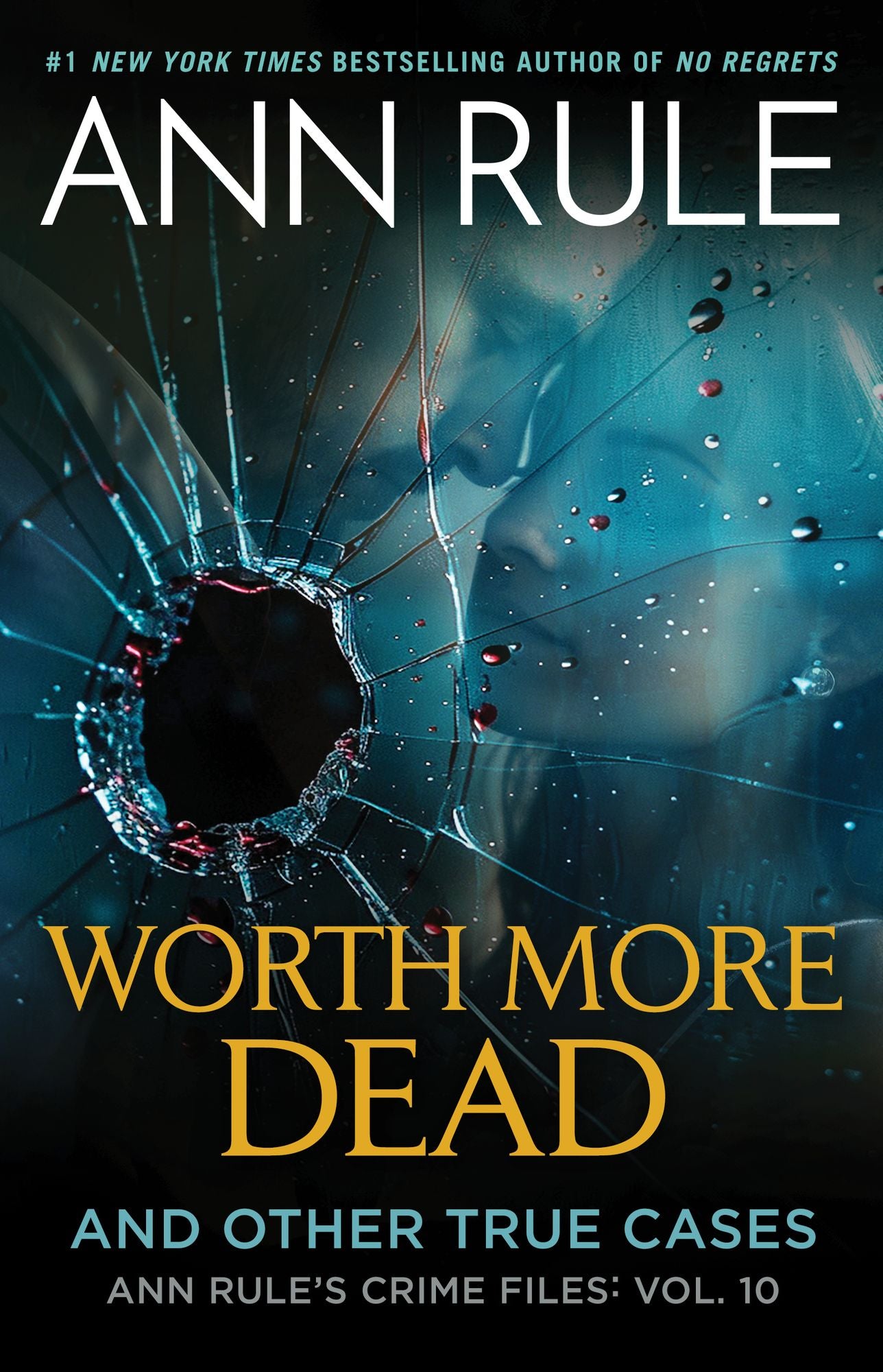 Worth More Dead: And Other True Cases Vol. 10