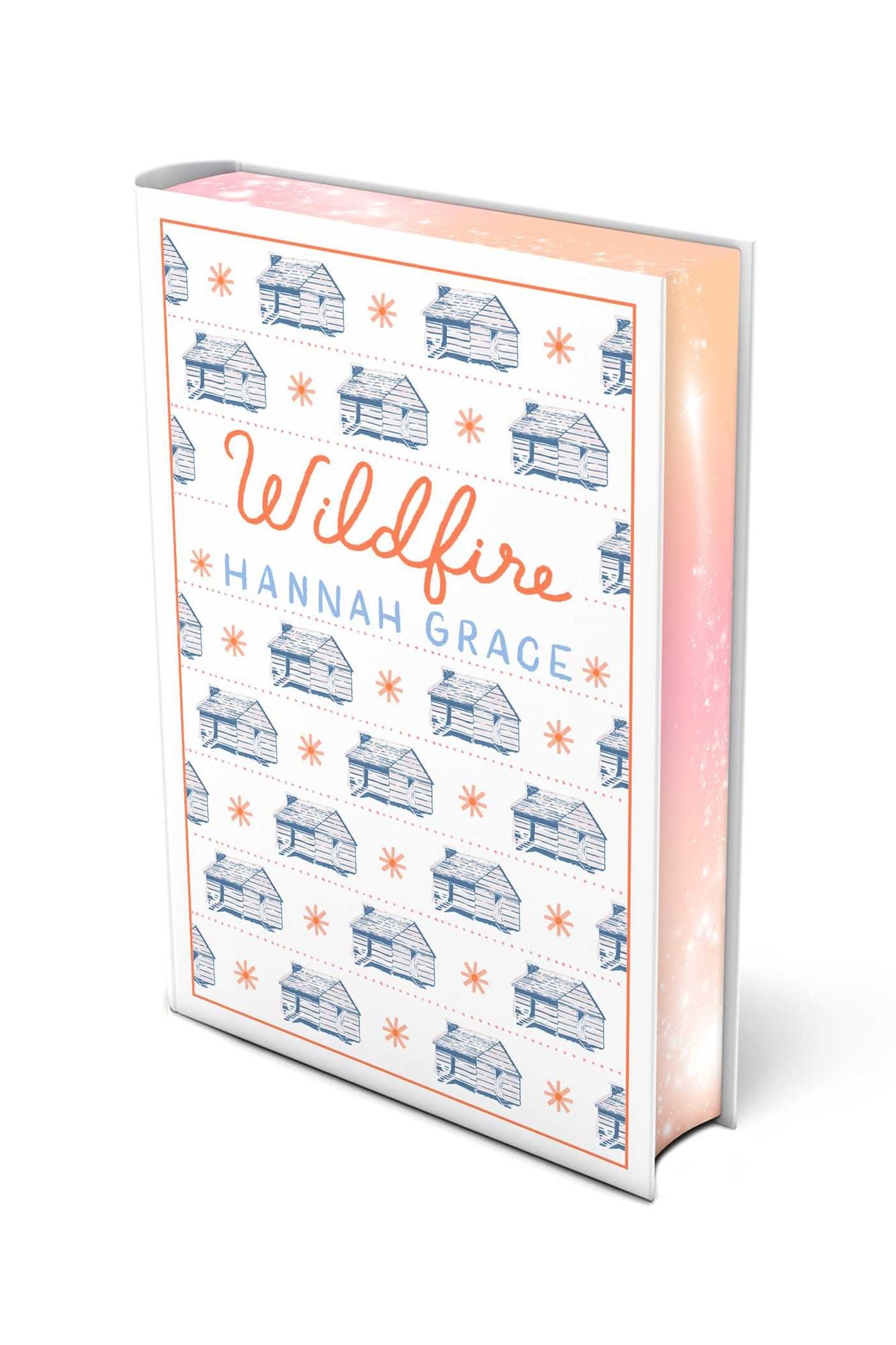 Wildfire: Deluxe Edition Hardcover: A Novel
