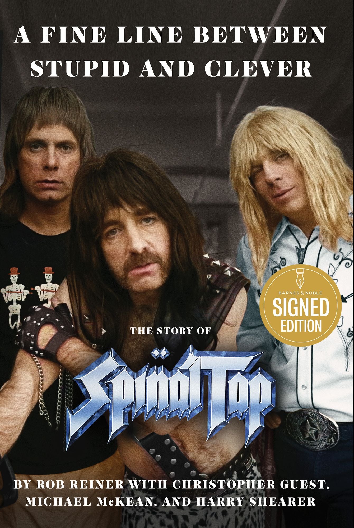 A Fine Line Between Stupid and Clever: The Story of Spinal Tap (Signed Book)